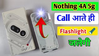 Nothing phone 4a 5g notification light on/off kaise kare,incoming call flashlight setting Nothing 4a screenshot 5
