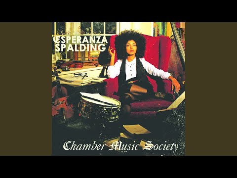 Esperanza Spalding - Short And Sweet