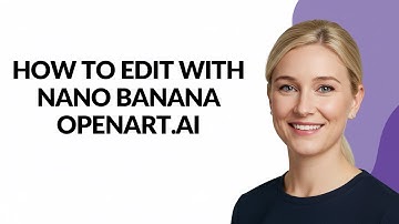 How to Edit with Nano Banana Openart.ai - Julia