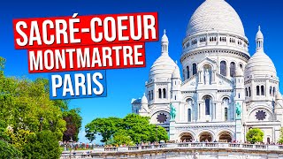 SACRE-COEUR - PARIS (Montmartre - Paris, France 4K)