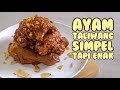 Enak pisan  resep ayam taliwang pedas  gampang dan simpel tapi enak banget