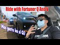 Fortuner Q and V Chill Ride! | My Observations