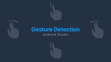 Gesture Detection - Android Studio