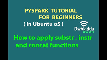 How to apply instr substr and concat functions in pyspark | Pyspark tutorial