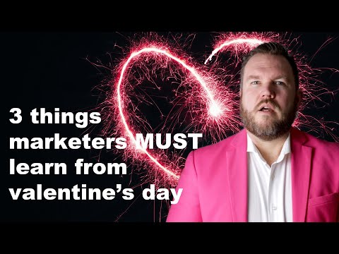 3 things marketers MUST learn from Valentine’s Day