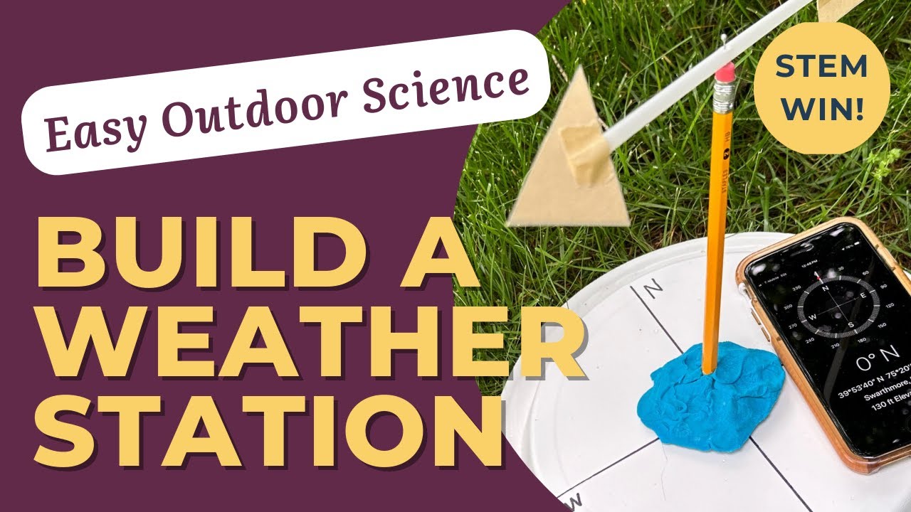Build a Weather Vane & Anemometer | Easy Outdoor Science for Middle School