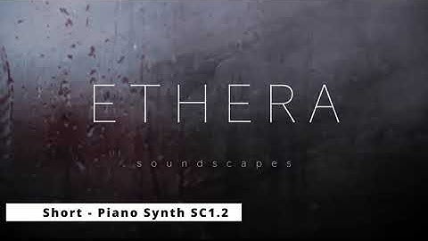 Ethera Soundscape 2.0 meets Unify and Davinci Resolve Patch: Short - Piano Synth SC1.2