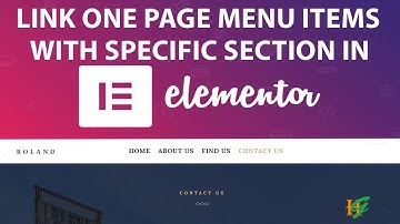 How to Link One Page Menu Item with Specific Section on Page using Elementor Builder in WordPress