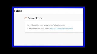 Is Slack down or not working? What happened to service