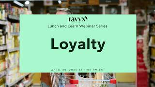 Lunch and Learn Webinar (April 2026) | Loyalty