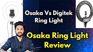 Osaka Digital Ring Light Review | Osaka vs Digitek Ring Light | TAMIL REK