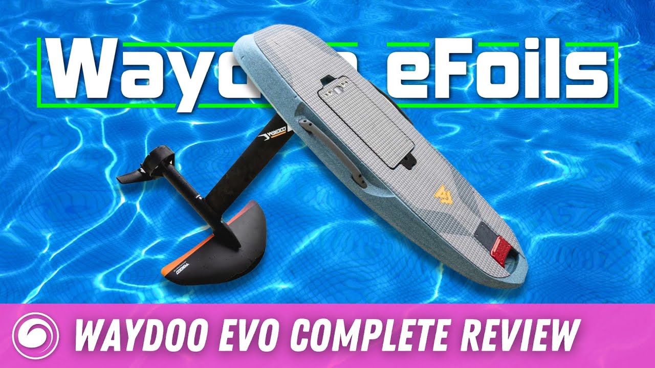 Is the Waydoo Evo eFoil Worth the Upgrade? Complete Review and Breakdown