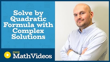 Master Solving using the quadratic formula with complex solutions