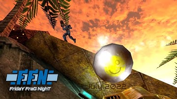 UT99 Friday Frag Nights July 2022