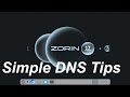 Zorin OS 17.3 - Core - Simple DNS Tips.