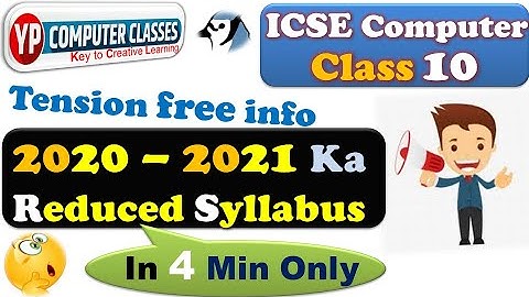 icse computer class 10 reduced syllabus | icse reduce syllabus for 2021 computer