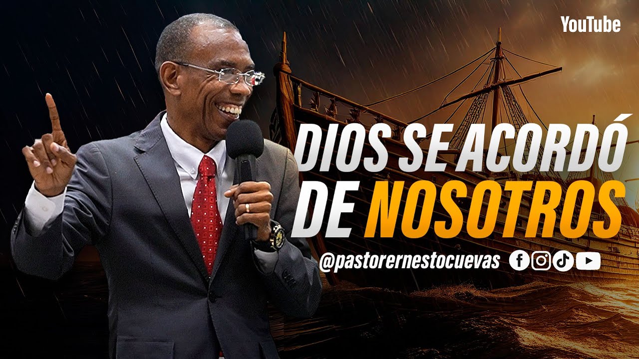 DIOS SE ACORDÓ DE NOSOTROS | PASTOR ERNESTO CUEVAS