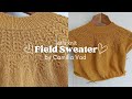 Lets knit  field sweater by camilla vad