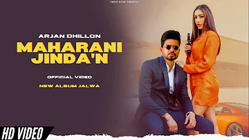 Arjan Dhillon - Maharani Jindan (New Song) Album Jalwa | Arjan Dhillon New Song