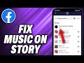 How To Fix Music On Facebook Story Mp3 Song