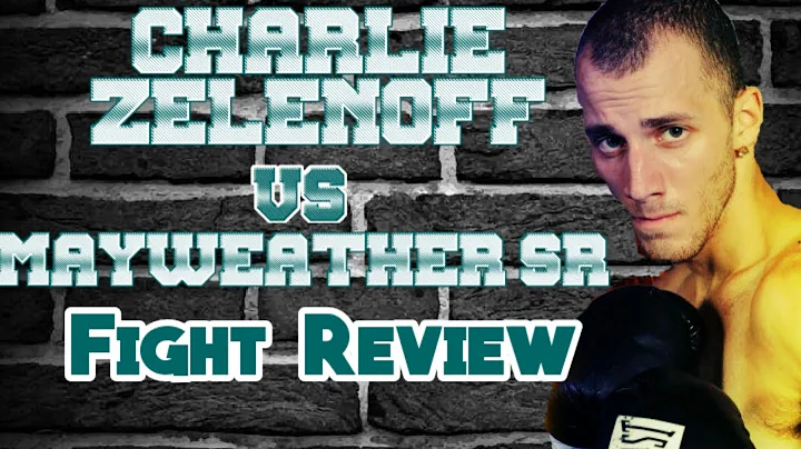 Charlie Z Reviews fight against Mayweather Sr 2019