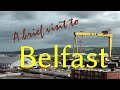 Belfast - a brief visit