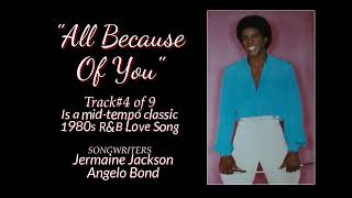 Jermaine Jackson   All Because Of You HQ w Lyrics 1980