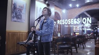 Resosession: Oasis - Don't Look Back in Anger (#LiveCover by Maizura)