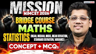 Mission NIMCET 2026 | Bridge Course Maths | Statistics (Concepts + MCQs)