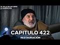 El Valle De Los Lobos: La Emboscada - Restauración Capítulo 422