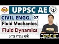 UPPSC AE | CIVIL ENGG. | By Jitendra Sir | Fluid Mechanics | Class 07 | Fluid Dynamics