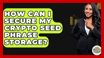 How Can I Secure My Crypto Seed Phrase Storage? - CryptoBasics360.com