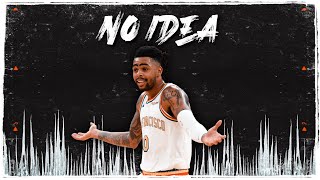 D’Angelo Russell Mix - “No Idea”