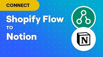 Connect Shopify Flow to Notion