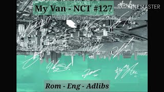 My Van - NCT #127 EASY LYRICS ROM - ENG - ADLIBS