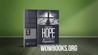 Finding Hope When Things Look Hopeless