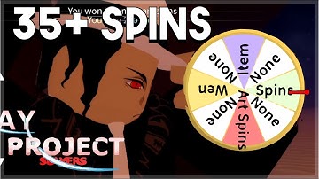 doing 35+ daily spins [Project Slayers]