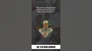 Story Wa Kh Sya'roni Ahmadi Kudus | Kenapa Harus peringati Maulid Nabi Muhammad SAW