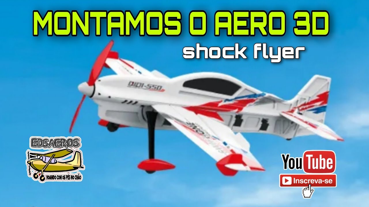 Shockflyer MONTAMOS O AERO 3D SHOCK FLYER - YouTube