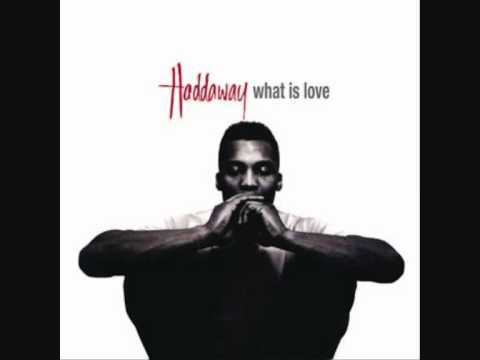 Haddaway what is love Haddaway what is love