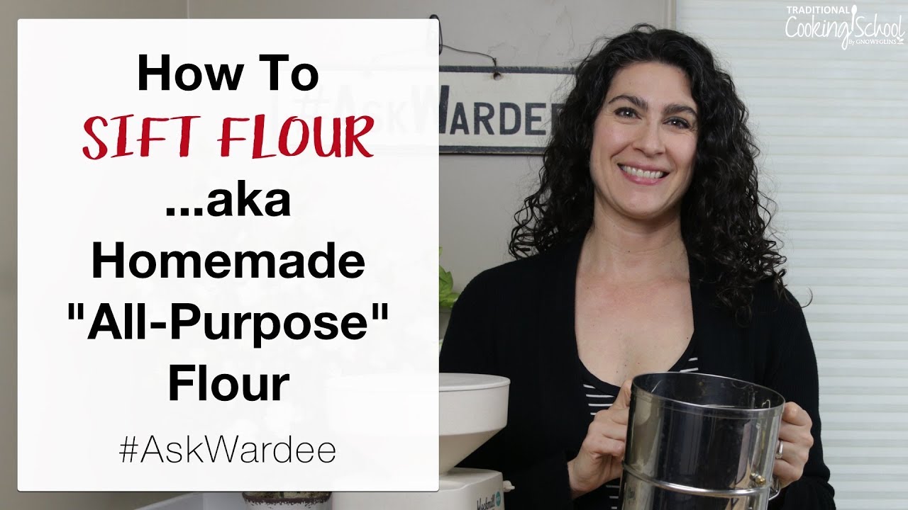 How To Sift Flour  ...aka Homemade All Purpose Flour | #AskWardee 117 - YouTube
