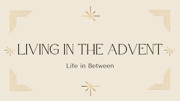 First Sunday of Advent 2022