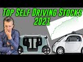 Top Self Driving Car Stocks 2021 | Autonomous Driving Stocks To Watch!