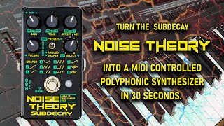 Turing the Noise Theory Fuzz Pedal into a Synthesizer in 30 seconds.