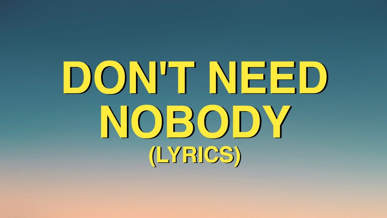 Now i don t need your. Don't need Nobody Ellie Goulding. Nobody needs. Nobody needs me. Перевод песни don't need Nobody Ellie Goulding.