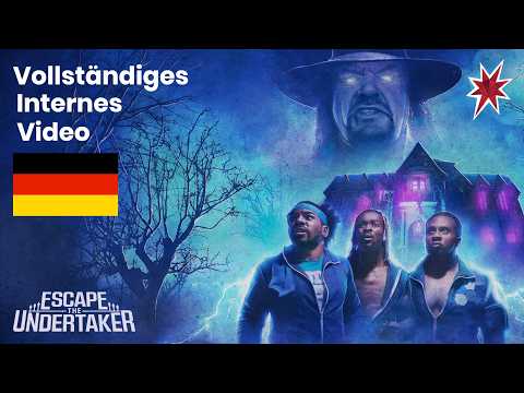 Escape The Undertaker | Vollständiges Internes Video (Deutsch)
