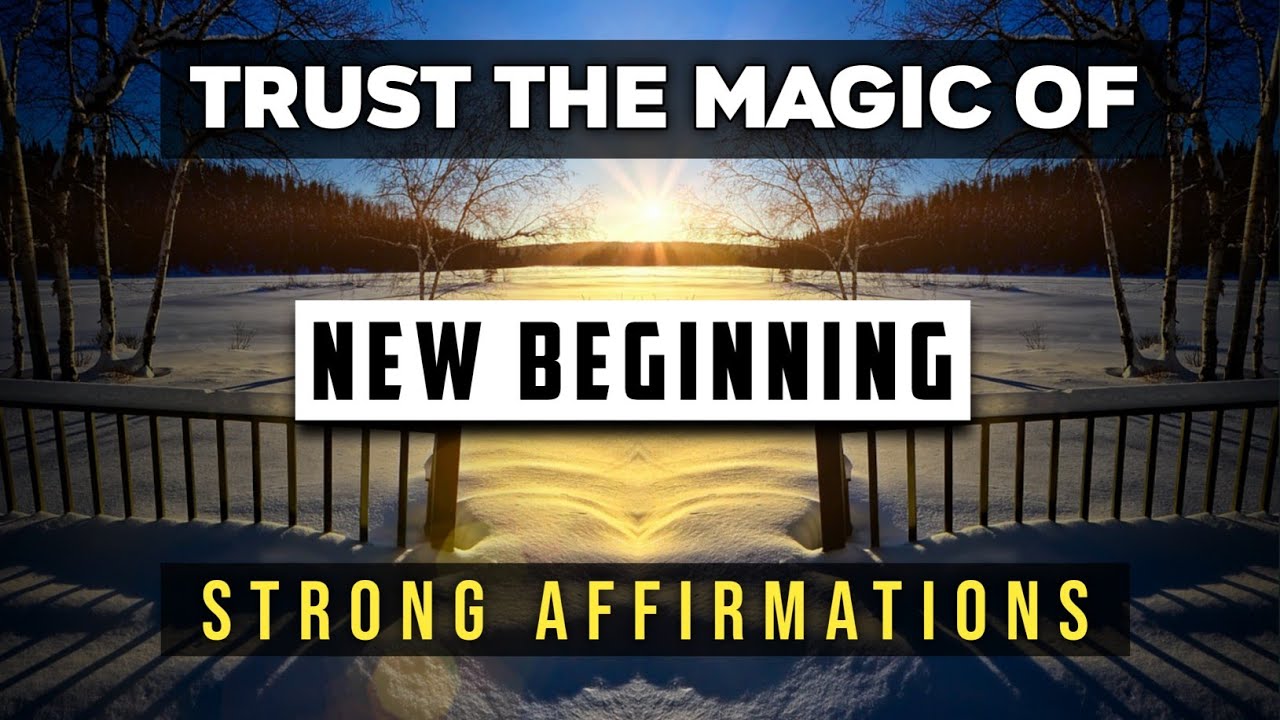 New Beginnings AFFIRMATIONS || Transformation Affirmations || Begin A New Start Of Your Life