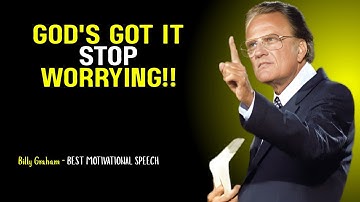 God heeft het, maak je geen zorgen | Billy Graham