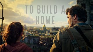 To Build A Home | Multifandom *REMASTERED*