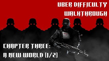 Wolfenstein: The New Order Uber Difficulty - Chapter 3: A New World [1/2]
